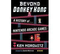Ken Horowitz Beyond Donkey Kong (Tascabile)