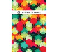 Ken Hunt The Manhattan Project (Tascabile) Brave & Brilliant