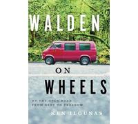 Ken Ilgunas Walden on Wheels (Tascabile)