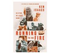 Ken Isaacs Running to the Fire (Copertina rigida)