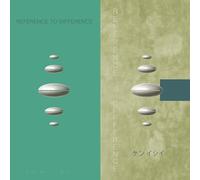 Ken Ishii - REFERENCE TO DIFFERENCE (Remastered 30th Anniversary Edition)