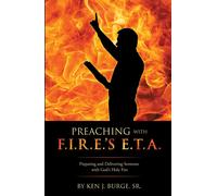Ken J Burge Sr Ken J Burge Preaching with F.I.R.E.'s E.T.A. (Tascabile)