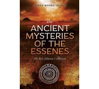 Ken Johnson Ancient Mysteries of the Essenes (Tascabile)