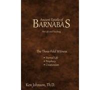 Ken Johnson Th D Ancient Epistle of Barnabas (Tascabile)