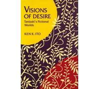 Ken K. Ito Visions of Desire (Copertina rigida)
