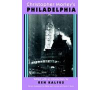 Ken Kalfus Christopher Morley's Philadelphia (Tascabile)