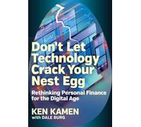 Ken Kamen Dale Burg Don't Let Technology Crack Your Nest Egg (Copertina rigida)