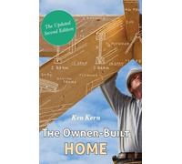 Ken Kern The Owner-Built Home (Copertina rigida)