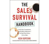 Ken Kupchik The Sales Survival Handbook (Tascabile)