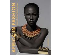 Africa in Fashion: Luxury, Craft and Textile Heritage