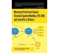 Ken Kwong-Kay W Mastering Partial Least Squares Structural Equation (Tascabile)