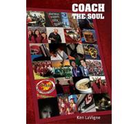 Ken LaVigne Coach the Soul (Tascabile)