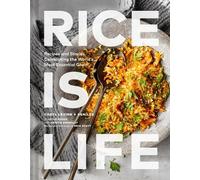 Ken Lee Caryl Levine Kristin Donnelly Rice Is Life (Copertina rigida)