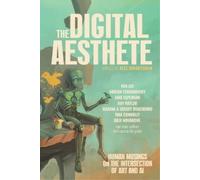 Ken Liu Adrian Tchaikovsky The Digital Aesthete (Tascabile)