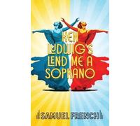 Ken Ludwig Lend Me a Soprano (Tascabile)