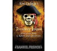Ken Ludwig Robert Louis Stevenson Ken Ludwig's Treasure Island (Tascabile)
