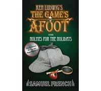 Ken Ludwig The Game's Afoot; or Holmes for the Holidays (Ludwig) (Tascabile)