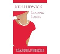 Ken Ludwig's Leading Ladies (Tascabile)
