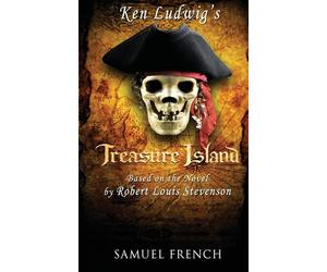 Ken Ludwig's Treasure Island - Ludwig Ken