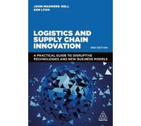 Ken Lyon John Manners-Bell Logistics and Supply Chain Innovation (Tascabile)