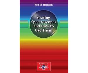 Ken M. Harrison Grating Spectroscopes and How to Use Them (Tascabile)