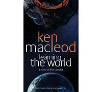 Ken MacLeod Learning The World (Tascabile)