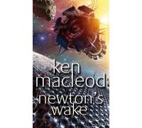 Ken MacLeod Newton's Wake (Tascabile)