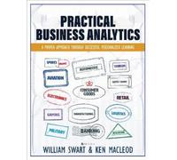 Ken MacLeod William Swart Practical Business Analytics (Tascabile)