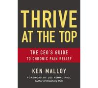 Ken Malloy Thrive at the Top (Tascabile)