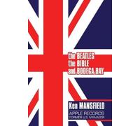 Ken Mansfield The Beatles, The Bible and Bodega Bay (Tascabile)