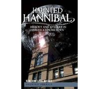 Ken Marks Lisa Marks Haunted Hannibal (Tascabile)