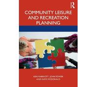 Ken Marriott John Tower Katie Mc Community Leisure and Recreation Pl (Tascabile)