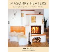 Ken Matesz Masonry Heaters (Tascabile)