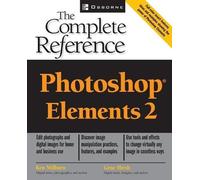 Ken Milburn Gene Hirsc Photoshop(R) Elements: The Complete Referenc (Tascabile)