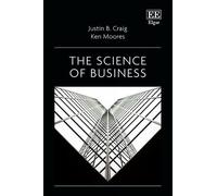 Ken Moores Justin B. Craig The Science of Business (Copertina rigida)