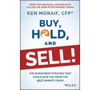 Ken Moraif Buy, Hold, and Sell (Copertina rigida)