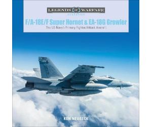 Ken Neubeck F/A-18E/F Super Hornet and EA-18G Growler (Copertina rigida)