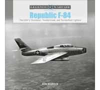 Ken Neubeck Republic F-84 (Copertina rigida) Legends of Warfare: Aviation