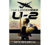 Ken Neubeck The Lockheed U-2 (Copertina rigida)