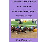 Ken Osterman The Most Powerful System Ever Devised for Thoroughbred (Tascabile)