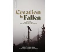 Ken P. Coulson Creation is Fallen (Tascabile)
