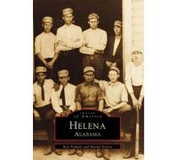 Ken Penhale Martin Everse Helena Alabama (Tascabile) Images of America
