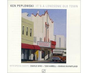 Ken Peplowski - It's a Lonesome Old Town