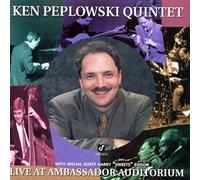 KEN PEPLOWSKI QUINTET - Live at Ambassador Auditorium
