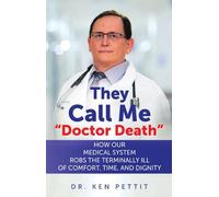 Ken Pettit They Call Me "Doctor Death" (Copertina rigida)