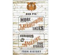 Ken Pye More Merseyside Tales (Tascabile)