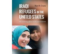 Ken R. Crane Iraqi Refugees in the United States (Copertina rigida)