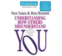 Ken R Voges Ron Bra Understanding How Others Misunderstand You Workb (Tascabile)
