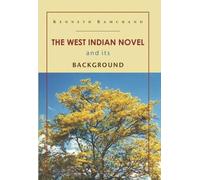 Ken Ramchand The West Indian Novel and its Background (Tascabile)