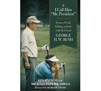 Ken Raynor I Call Him "Mr. President" (Copertina rigida)